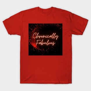 Spoonies are Chronically Fabulous (Red Glitter) T-Shirt